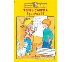 Temel Çarpma İşlemleri - Arkadaşım Elif - Hanna Sörensen - İş Bankası Kültür Yayınları