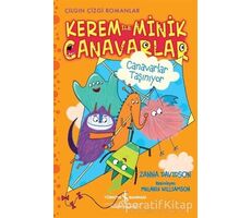 Kerem ile Minik Canavarlar - Canavarlar Taşınıyor - Zanna Davidson - İş Bankası Kültür Yayınları