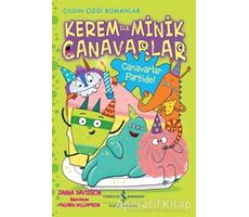 Kerem ile Minik Canavarlar - Canavarlar Partide! - Zanna Davidson - İş Bankası Kültür Yayınları