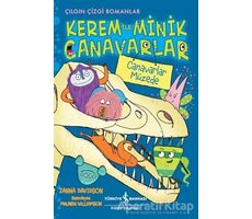 Kerem ile Minik Canavarlar - Canavarlar Müzede - Zanna Davidson - İş Bankası Kültür Yayınları