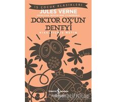 Doktor Ox’un Deneyi (Kısaltılmış Metin) - Jules Verne - İş Bankası Kültür Yayınları