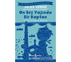 On Beş Yaşında Bir Kaptan (Kısaltılmış Metin) - Jules Verne - İş Bankası Kültür Yayınları