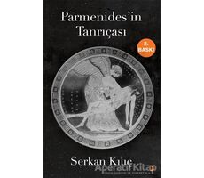 Parmenides’in Tanrıçası - Serkan Kılıç - Cinius Yayınları