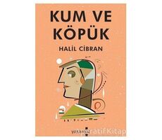 Kum ve Köpük - Halil Cibran - Yakamoz Yayınevi