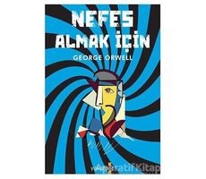 Nefes Almak İçin - George Orwell - Yakamoz Yayınevi