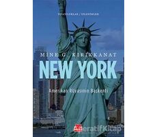 New York - Amerikan Rüyasının Başkenti - Mine G. Kırıkkanat - Kırmızı Kedi Yayınevi