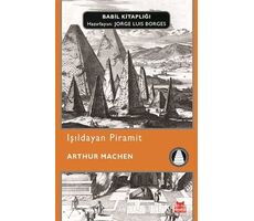 Işıldayan Piramit - Arthur Machen - Kırmızı Kedi Yayınevi