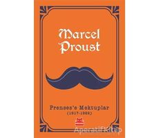 Prensese Mektuplar (1917-1922) - Marcel Proust - Kırmızı Kedi Yayınevi
