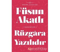 Rüzgara Yazılıdır - Füsun Akatlı - Kırmızı Kedi Yayınevi