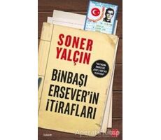 Binbaşı Erseverin İtirafları - Soner Yalçın - Kırmızı Kedi Yayınevi