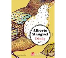 Dönüş - Alberto Manguel - Kırmızı Kedi Yayınevi