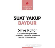 Dil ve Kültür - Suat Yakup Baydur - Kırmızı Kedi Yayınevi