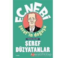 Ecnebi Şerefin Doğuşu - Macera Başlıyor - Şeref Düzyatanlar - Kırmızı Kedi Yayınevi