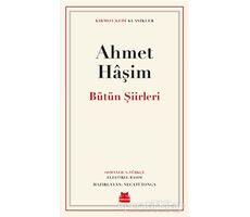 Bütün Şiirleri - Ahmet Haşim - Kırmızı Kedi Yayınevi