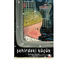 Şehirdeki Küçük - Sydney Smith - Kırmızı Kedi Çocuk