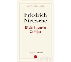 Böyle Buyurdu Zerdüşt - Friedrich Wilhelm Nietzsche - Kırmızı Kedi Yayınevi