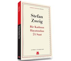 Bir Kadının Hayatından 24 Saat - Stefan Zweig - Kırmızı Kedi Yayınevi