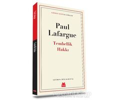 Tembellik Hakkı - Paul Lafargue - Kırmızı Kedi Yayınevi