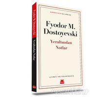 Yeraltından Notlar - Fyodor Mihayloviç Dostoyevski - Kırmızı Kedi Yayınevi