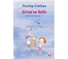 Sirius’un Kalbi - Cerenin Tuhaf Maceraları 3 - Zeynep Gürkan - Kırmızı Kedi Çocuk