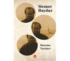 Sinema Yazıları - Memet Baydur - Kırmızı Kedi Yayınevi