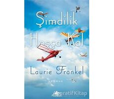 Şimdilik Hoşça Kal - Laurie Frankel - Pegasus Yayınları