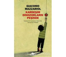 Kardeşim Dinozorların Peşinde - Giacomo Mazzariol - Pegasus Yayınları