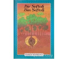 Bir Şeftali Bin Şeftali - Samed Behrengi - Parıltı Yayınları