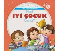 Akıllı Çocuğun Rehberi-Nasıl İyi Çocuk Olunur? - Kolektif - Parıltı Yayınları