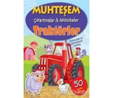 Traktörler - Muhteşem Çıkartmalar ve Aktiviteler - Kolektif - Parıltı Yayınları
