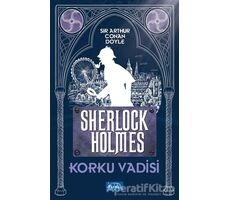 Korku Vadisi - Sherlock Holmes - Sir Arthur Conan Doyle - Parıltı Yayınları