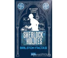 Brilston Faciası - Sherlock Holmes - Sir Arthur Conan Doyle - Parıltı Yayınları