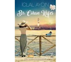 Bir Cihan Kafes - İclal Aydın - Artemis Yayınları