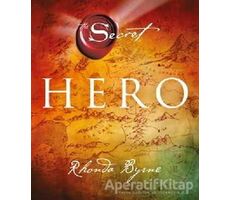 Hero - The Secret (Ciltli) - Rhonda Byrne - Artemis Yayınları