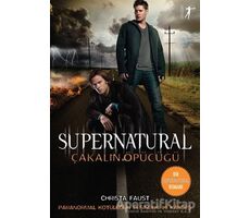 Çakalın Öpücüğü - Supernatural - Christa Faust - Artemis Yayınları