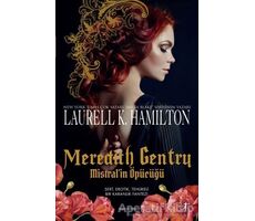 Meredith Gentry Mistral’in Öpücüğü - Laurell K. Hamilton - Artemis Yayınları