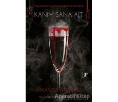 Kanım Sana Ait - Amanda Hocking - Artemis Yayınları
