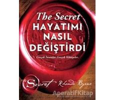 The Secret - Hayatımı Nasıl Değiştirdi (Ciltli) - Rhonda Byrne - Artemis Yayınları