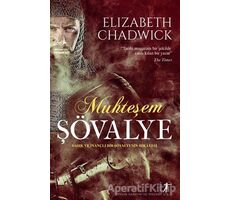 Muhteşem Şövalye - Elizabeth Chadwick - Artemis Yayınları
