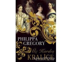 Üç Kardeş Kraliçe - Philippa Gregory - Artemis Yayınları