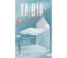Ya Bir Bulutsan - Pınar Çelikel Şekerleme - Artemis Yayınları