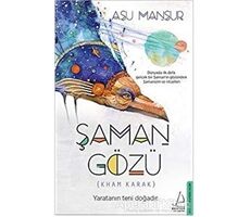 Şaman Gözü (Kham Karak) - Asu Mansur - Destek Yayınları