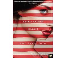 Başkalarının Hayatı - Amy Grace Loyd - Beyaz Baykuş Yayınları