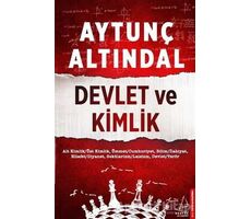 Devlet ve Kimlik - Aytunç Altındal - Destek Yayınları