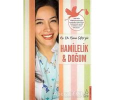 Hamilelik ve Doğum - Banu Çiftçi - Destek Yayınları