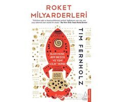 Roket Milyarderleri - Tim Fernholz - Destek Yayınları