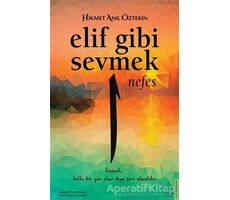 Elif Gibi Sevmek - Nefes - Hikmet Anıl Öztekin - Destek Yayınları