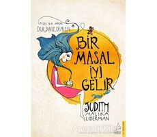 Bir Masal İyi Gelir - Judith Malika Liberman - Destek Yayınları