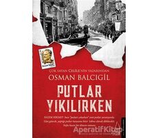 Putlar Yıkılırken - Osman Balcıgil - Destek Yayınları