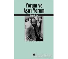 Yorum ve Aşırı Yorum - Umberto Eco - Ayrıntı Yayınları